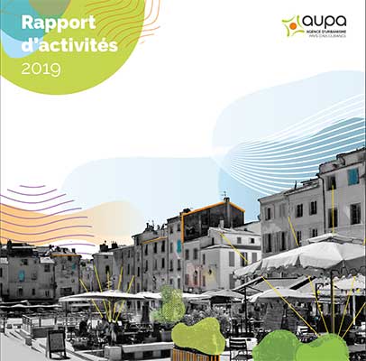 Rapport d'activités 2019 - Agence d'urbanisme du Pays d'Aix Durance