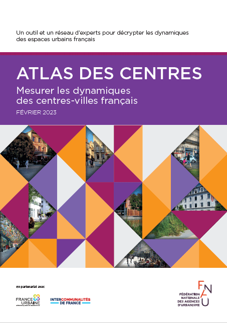Atlas des centres-villes - Mesurer les dynamiques des centres-villes français
