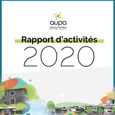 Couverture du rapport d'activités 2020 de l'Agence d'urbanisme Pays d'Aix - Durance