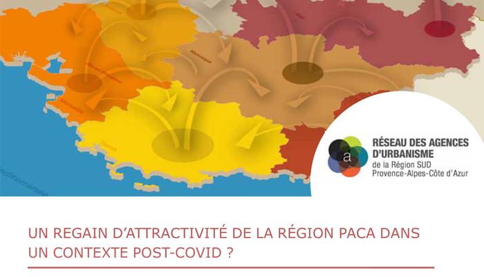 Un regain d’attractivité de la région PACA dans un contexte post-covid ?