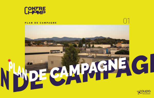 Contre Champ : Plan de Campagne