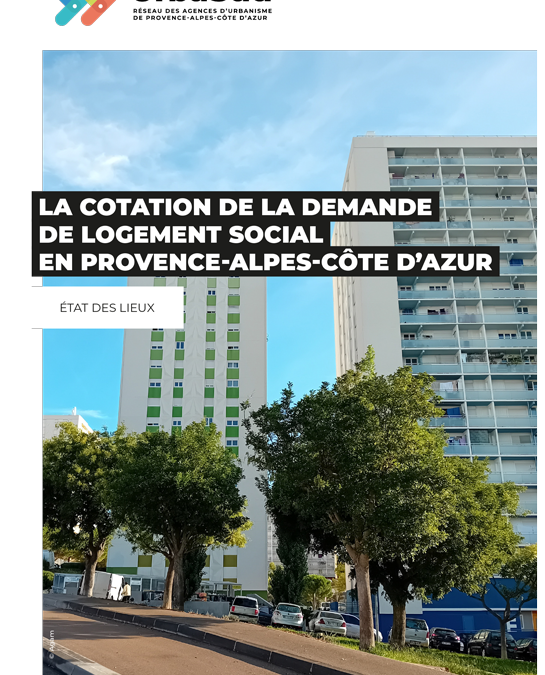La cotation de la demande de logement social en Provence-Alpes-Côte d’Azur